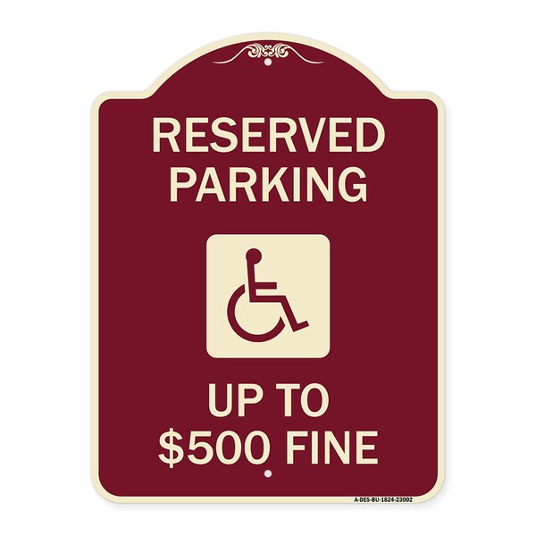 Reserved Parking Up to $500 Fine Handicapped Heavy-Gauge Aluminum Sign, 24" x 18", BU-1824-23002